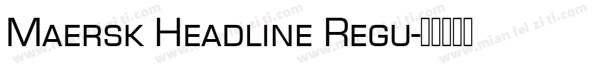 Maersk Headline Regu字体转换